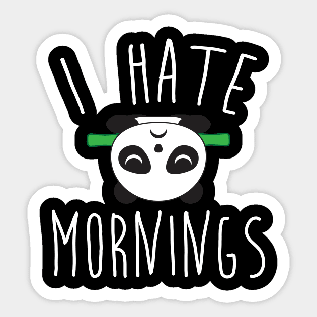 I Hate Mornings Panda Bear Funny Tee Shirt Sticker by teespot123